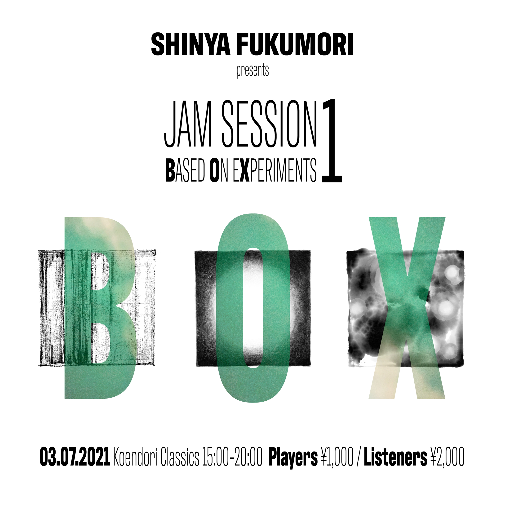 Shinya Fukumori presents JAM SESSION Based On Experiments 1