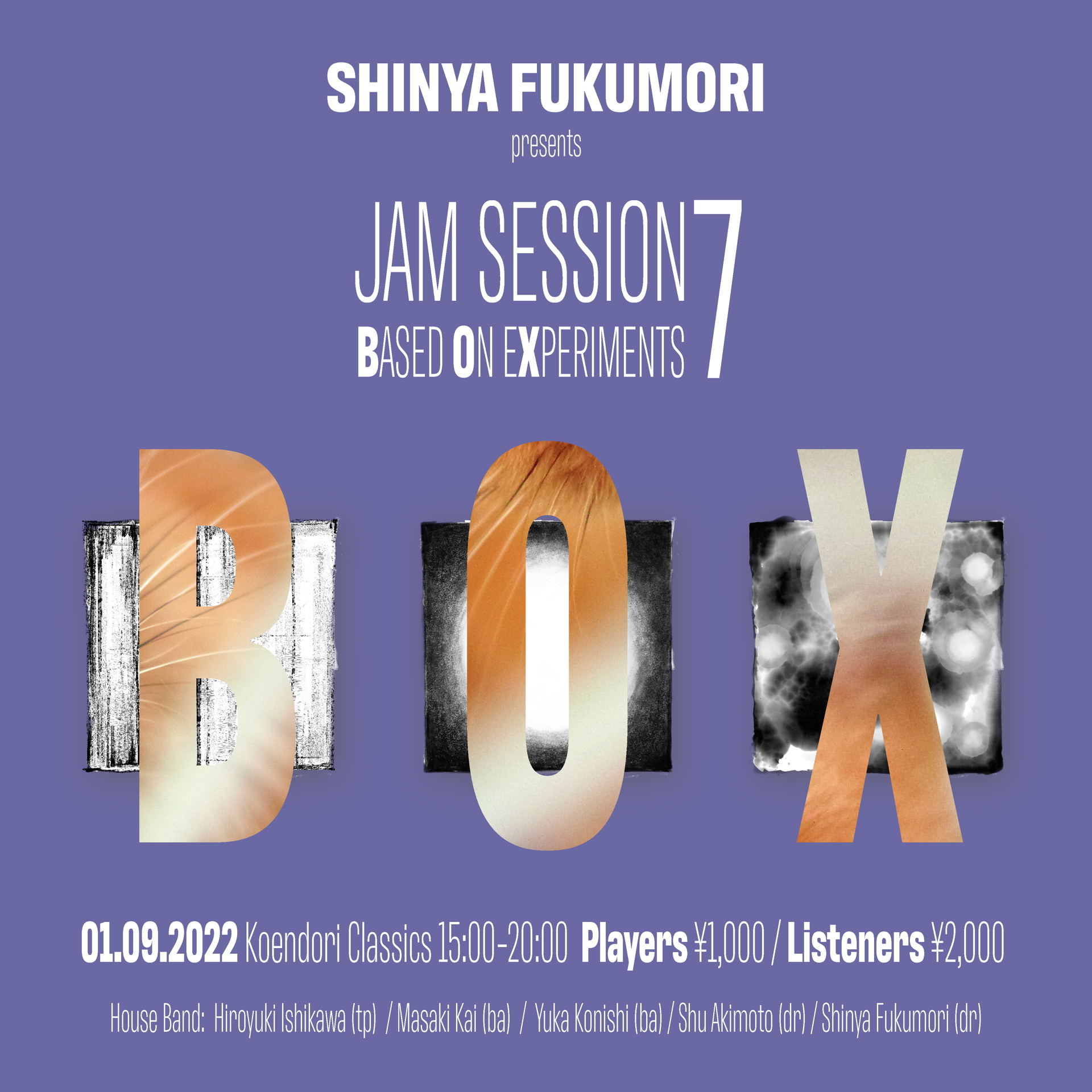 SHINYA FUKUMORI presents JAM SESSION BASED ON EXPERIMENTS 7