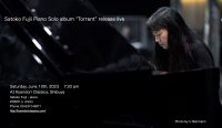 Satoko Fuiii Piano Solo album "Torrent" release live