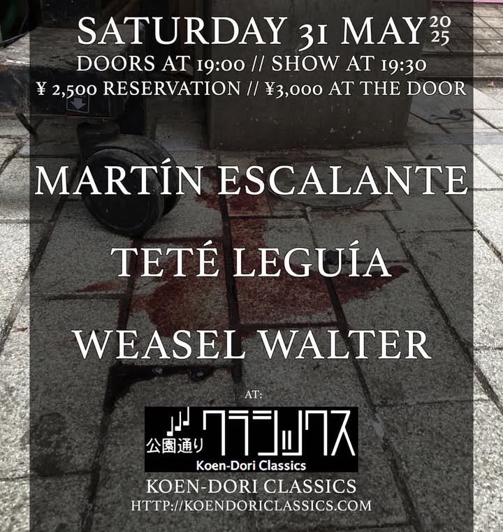 Weasel Walter、Tete Leguia、Martin Escalante